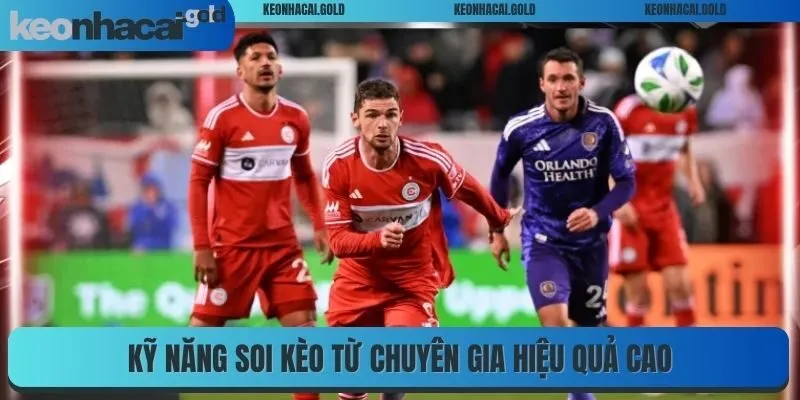 Kỹ năng soi kèo từ chuyên gia hiệu quả cao