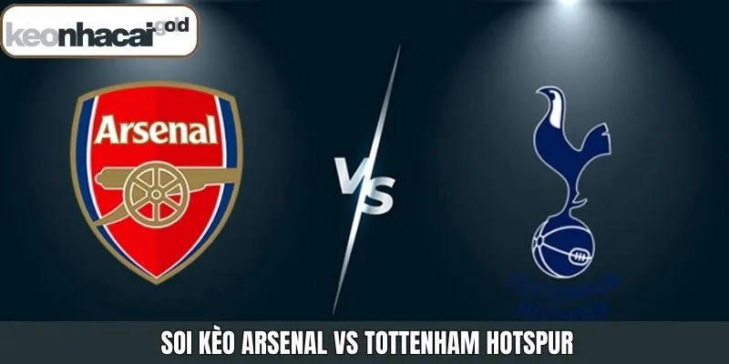 Soi Kèo Arsenal vs Tottenham Hotspur Vào 23:30, Ngày 23/11/2025